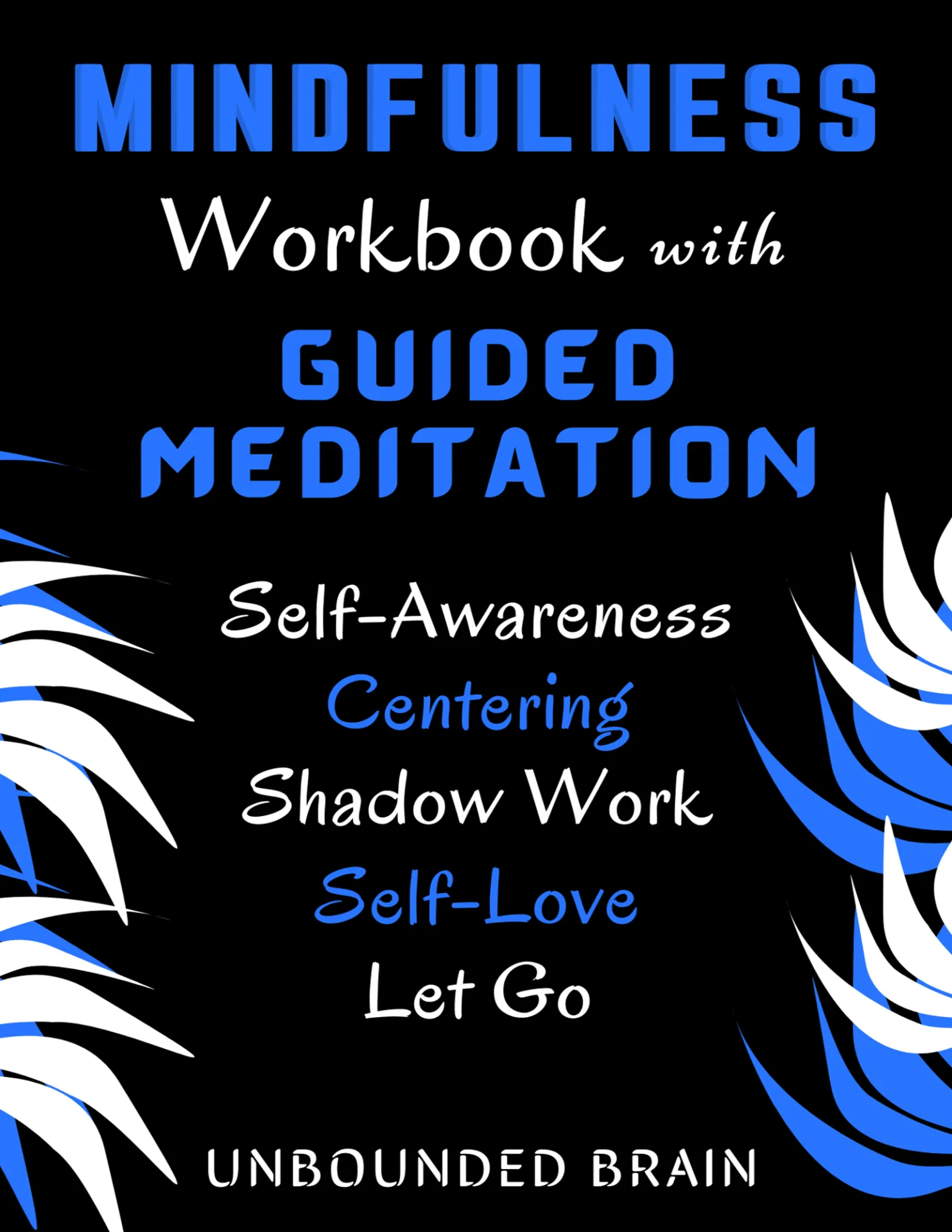 Mindfulness Workbook with guided meditation